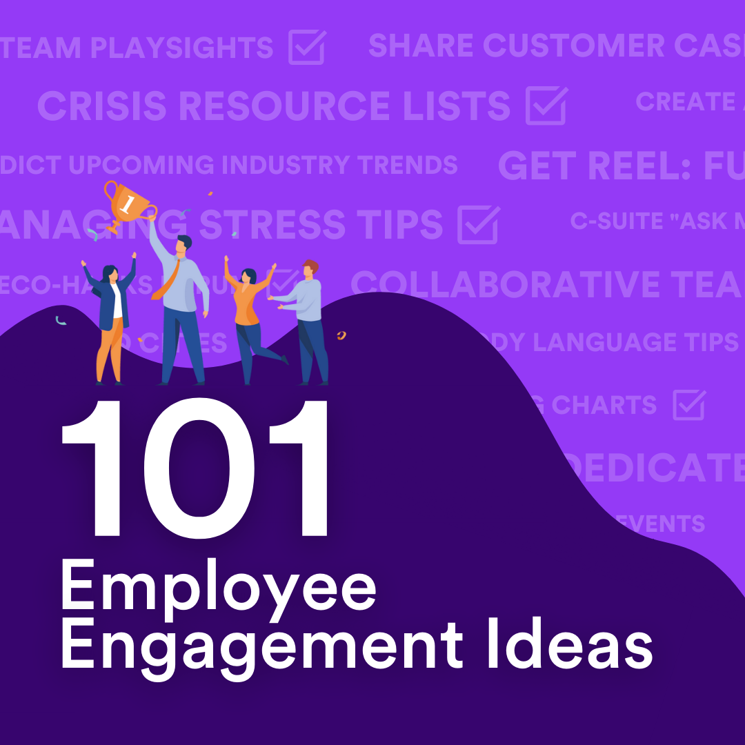 Keep internal comms fresh with 101 Employee Engagement Ideas