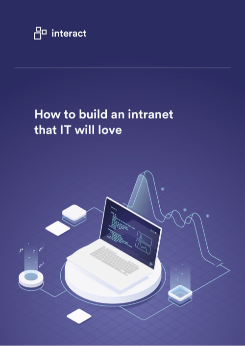 How to build an intranet that IT will love