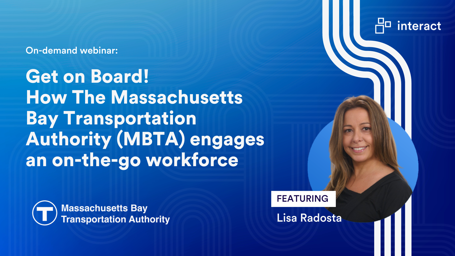 Thumbnail for Get on Board! How The Massachusetts Bay Transportation Authority (MBTA) engages an on-the-go workforce
