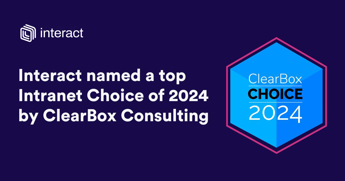 Thumbnail for Interact named a top intranet choice for 2024 by ClearBox Consulting 